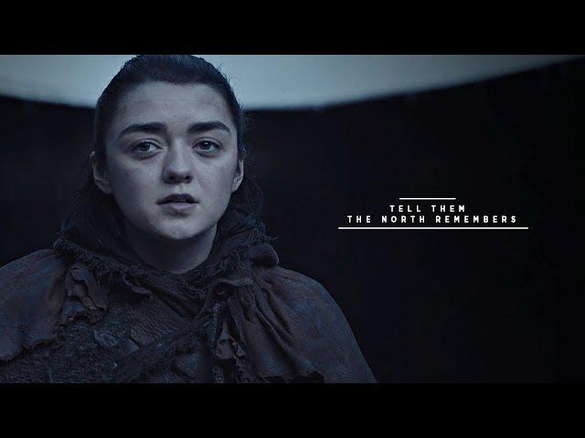 Arya Stark | Tell them the North remembers