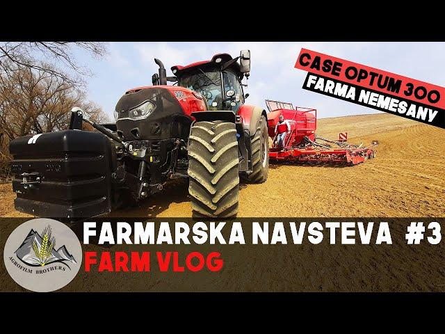 FARMÁRSKA NÁVŠTEVA #3 [ Farm Vlog - CASE OPTUM 300 =Sejeme jarný jačmeň. Návšteva Farmy Nemešany ]