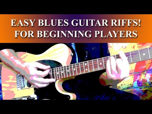 EASY BLUES GUITAR RIFFS! - FOR BEGINNING PLAYERS - PART 1