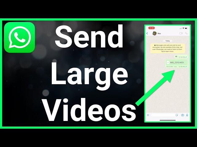 How To Send Large Video File Through WhatsApp