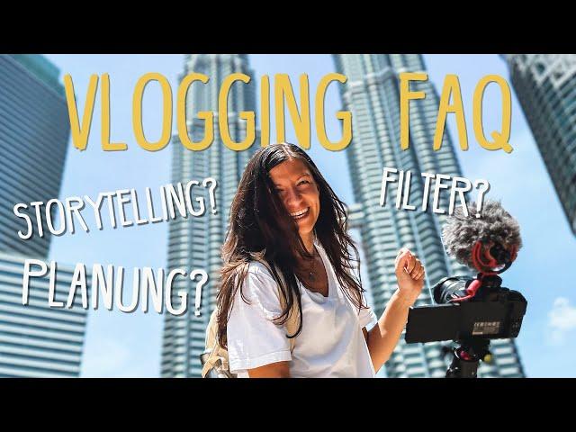 Vlogging FAQ: Eure brennendsten Fragen, beantwortet! • Vlog 258