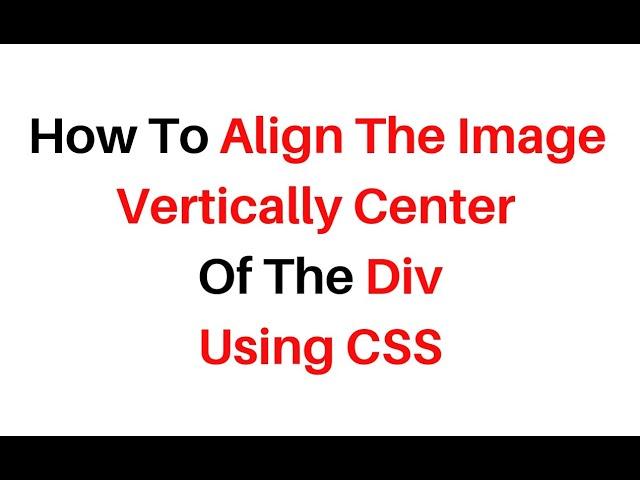 align image center of the div vertically using css flex html