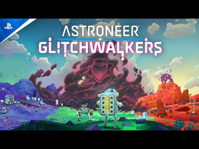 Astroneer - Glitchwalkers Announcement Trailer | PS4 Games