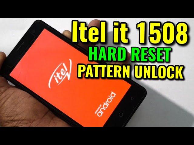 All itel Android Phone Hard Reset/ Pattern Unlock || Itel it 1508 Factory Reset