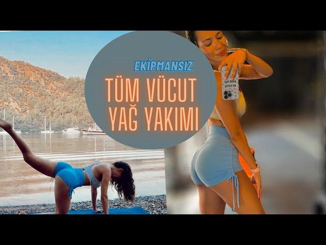 EKİPMANSIZ TÜM VÜCUT YAĞ YAKAN ANTRENMAN - YAĞ YAK/KAS YAP SERİSİ #1