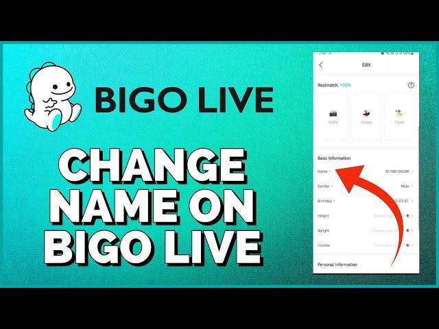 How To Change Name On Bigo Live 2024?