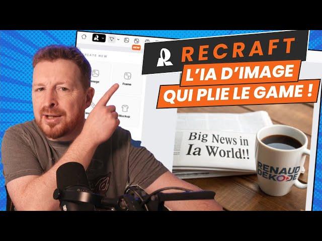 Recraft : une IA et un outil révolutionnaire ! Double-Tuto complet !!