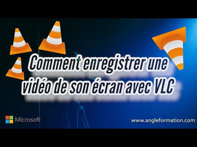 Comment Enregistrer une Vidéo de Son Écran avec VLC | Guide Complet d'Enregistrement