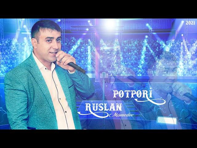 RUSLAN MAMEDOV - POTPORI / 2021