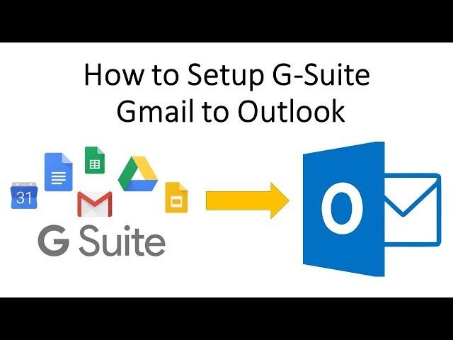 How to Setup G Suite Gmail on Outlook