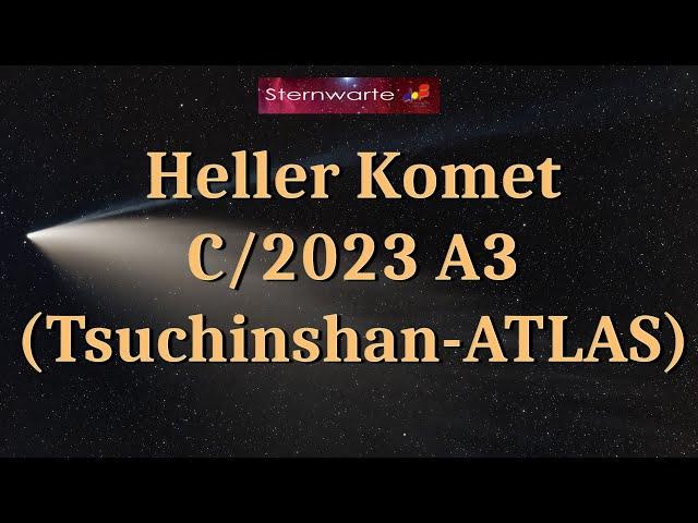 Heller Komet C/2023 A3 (Tsuchinshan-ATLAS)