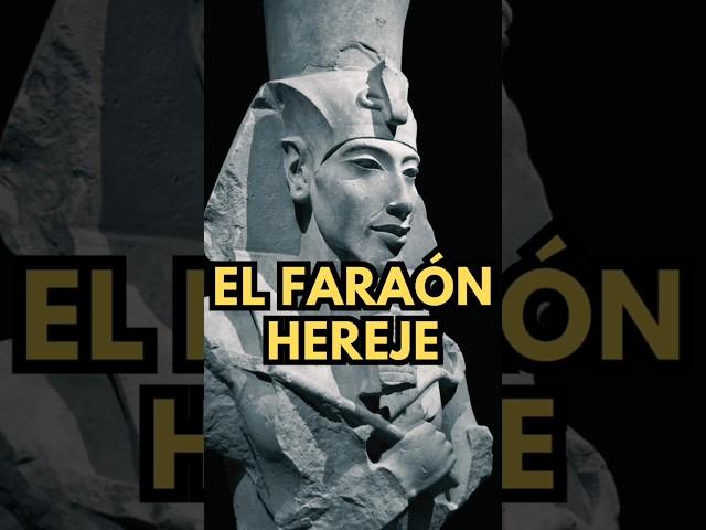 Akenatón, el faraón hereje #egipto #antiguoegipto #akenaton #tutankamon #nefertiti