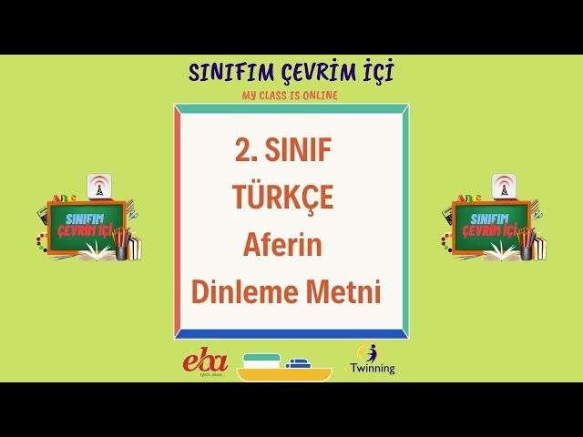 2. SINIF TÜRKÇE Aferin Dinleme Metni