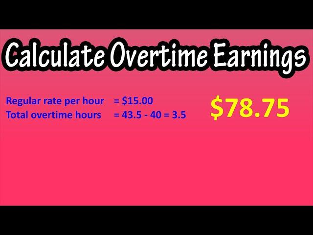 How To Calculate Overtime Earnings From Hourly Pay Rate - Formula For Calculating Overtime Pay