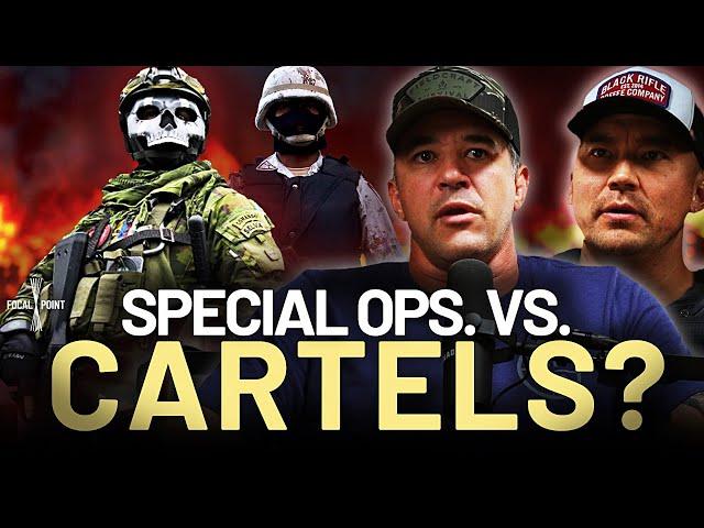 Should the U.S Military Be Deployed to Fight Cartels? I MIKE GLOVER & ANDY STUMPF