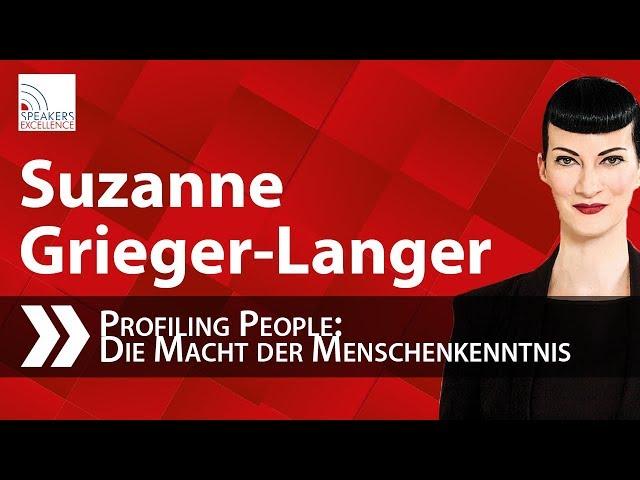 Suzanne Grieger-Langer: Profiling People - Die Macht der Menschenkenntnis