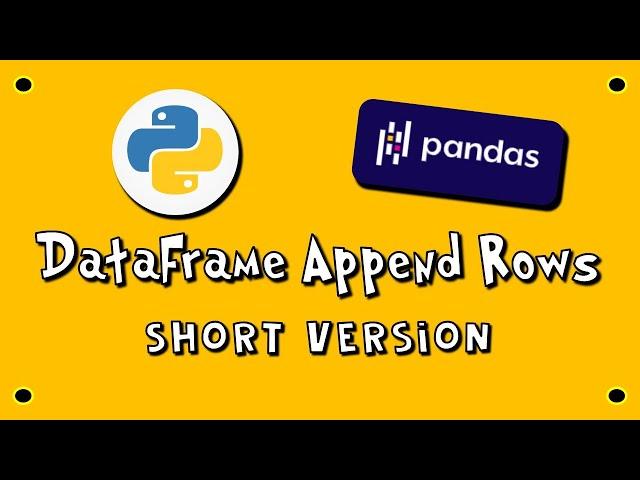 Pandas DataFrame Append Rows - SV - #14