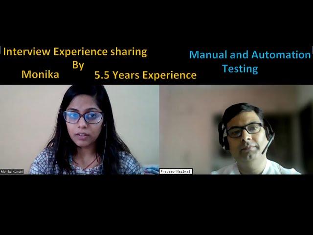 Interview Experience Sharing by Monika having 5.5 Years experience in QA profile