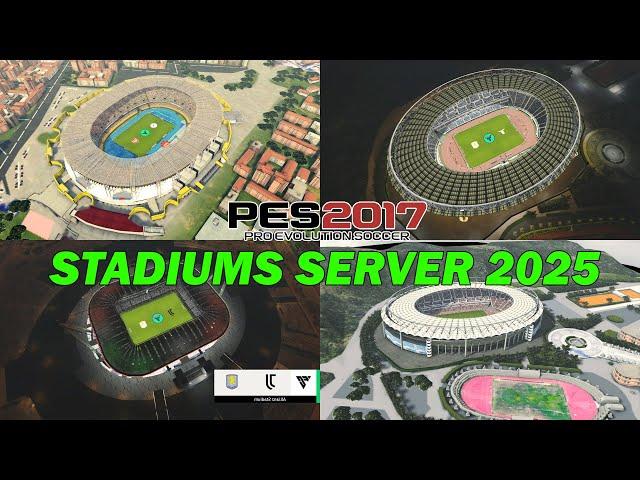 PES 2017 NEW STADIUMS SERVER 2024-2025