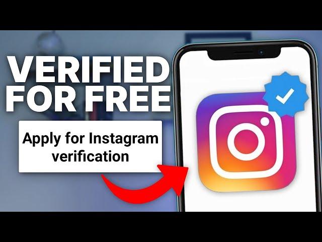 How to Get Verified on Instagram for Free 2024