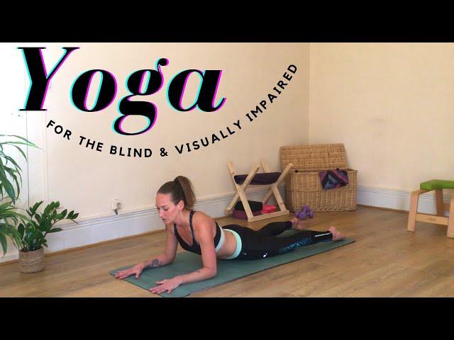 YOGA FOR THE BLIND & VISUALLY IMPAIRED // Collaboration with Sharing community // Beginner friendly