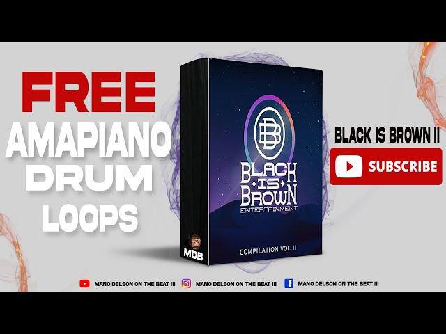 [FREE] Amapiano Drum Loops Pack 2022 | ️🪘 | "Black is Brown " | prod.by Delson