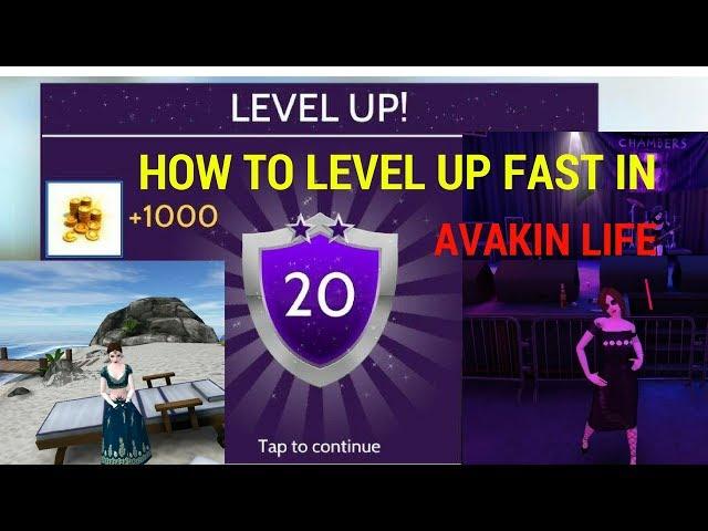 How to level up fast in avakin life