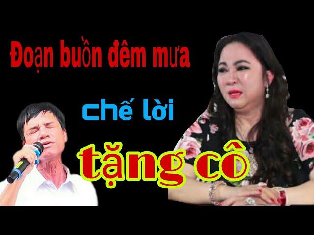 ( Nhạc chế ) đoạn buồn đêm mưa chế lời hát tặng Nguyễn Phương Hằng nghe thật cảm động