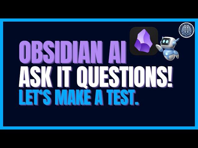 Obsidian AI Needs Your Help. Ask It Questions Pls!