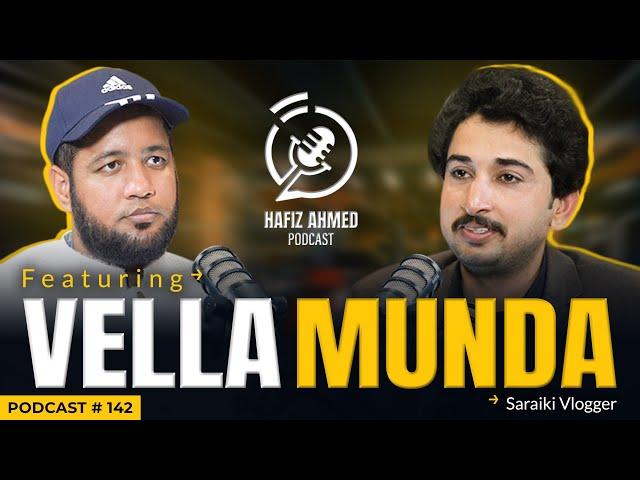 Hafiz Ahmed Podcast Featuring Vella Munda | Hafiz Ahmed