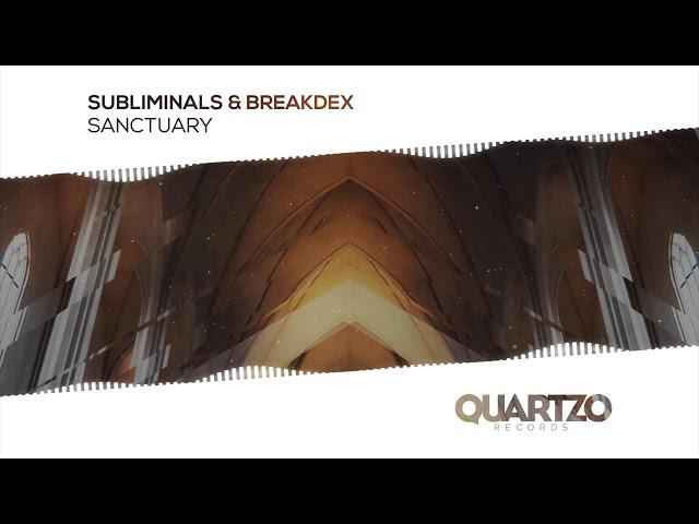 Subliminals & BreakdeX - Sanctuary