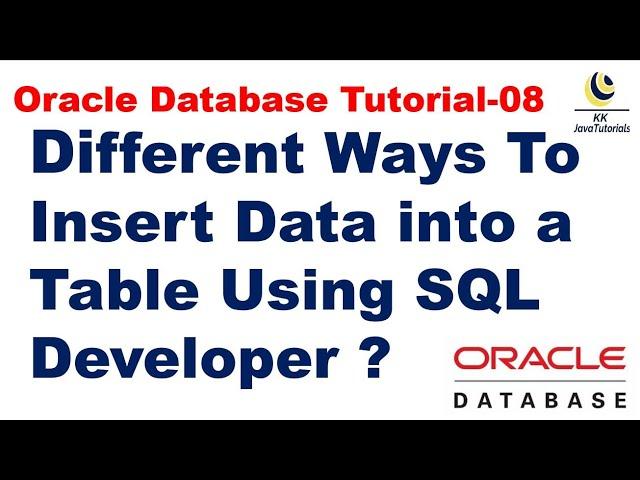 Different Ways To Insert Data into a Table Using SQL Developer ?|| Oracle Database Tutorial