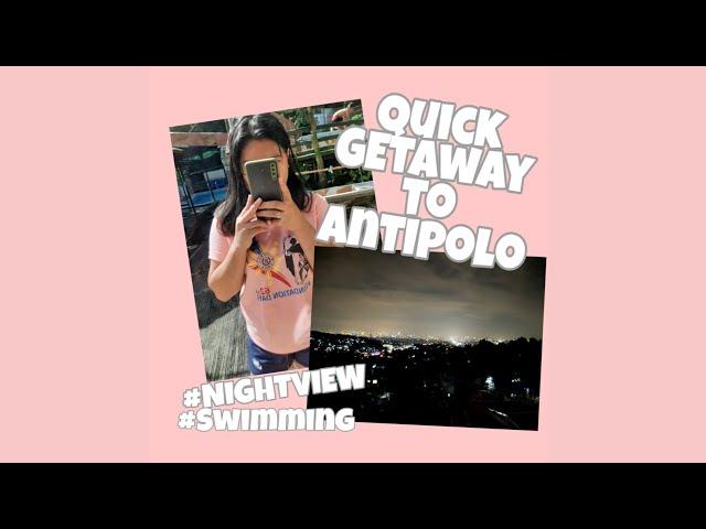 Ria G : Quick Getaway (ForestHills, Antipolo City) Highlights