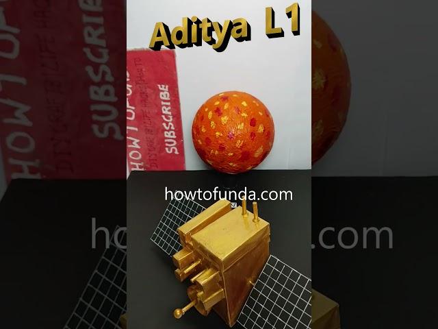 aditya l1 sun mission satellite working model - #shorts  | howtofunda