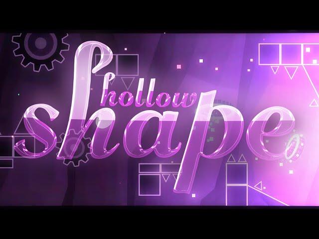 "Hollow Shape" Layout by Dola, Liu And AthravLM10 // Geometry Dash 2.113