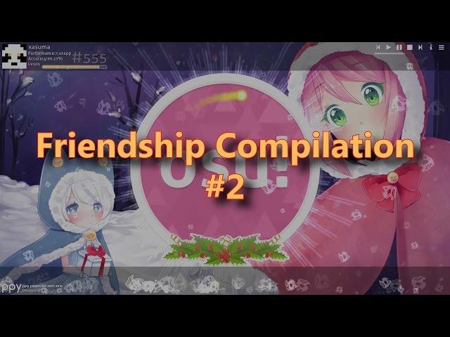 Friendship Compilation #2