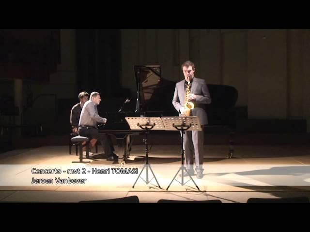 Jeroen Vanbever - Concerto for Alto Saxophone and Orchestra Mvt. II - H. Tomasi