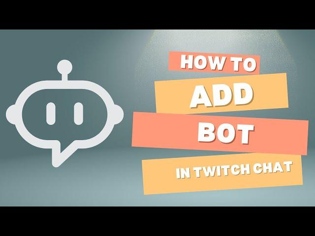 How To Add Stream Elements Bot To Twitch Channel In 2024