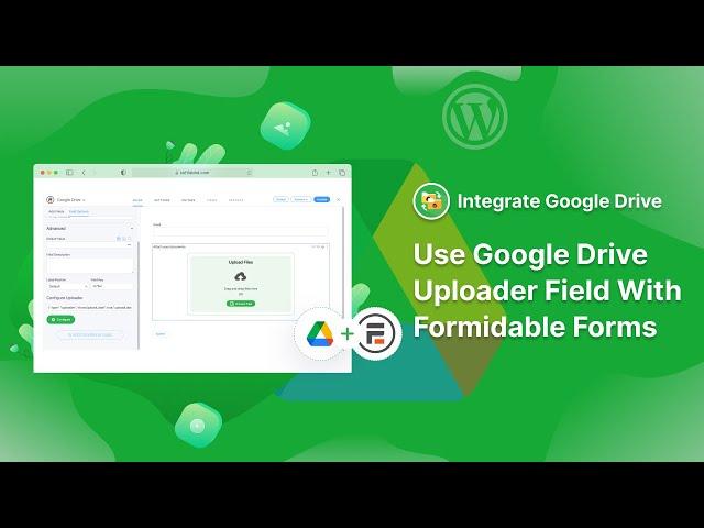 How to Upload Google Drive Files from Formidable Forms Upload Field