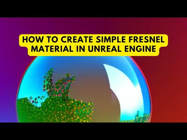 How to Create Simple Fresnel Material in Unreal Engine - UE Beginner Tutorial