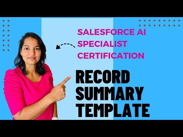 Salesforce AI Specialist Certification : Screen Flow to Display Record Summary on the Record