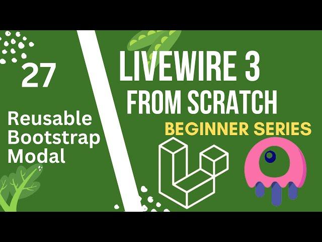 Reusable Bootstrap Modal  | Laravel Livewire 3 from Scratch