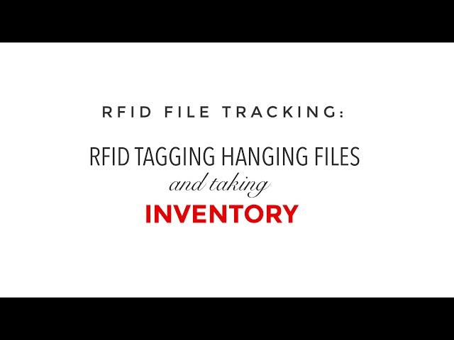 RFID File Tracking - Hanging File Tagging and Inventory Count