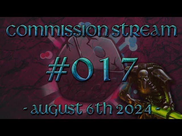 Tuesday Daily Commission Stream 017