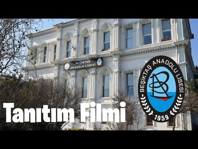 Beşiktaş Anadolu Lisesi Tanıtım Filmi 2022