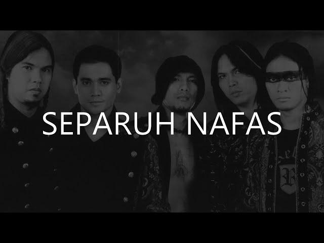 Dewa - Separuh Nafas // Lirik HQ