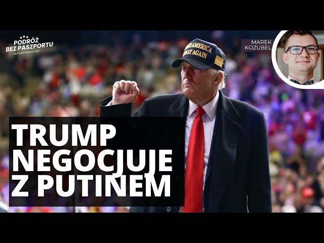 Trump negocjuje z Putinem!  Zaproszenie do Moskwy | dr Marek Kozubel