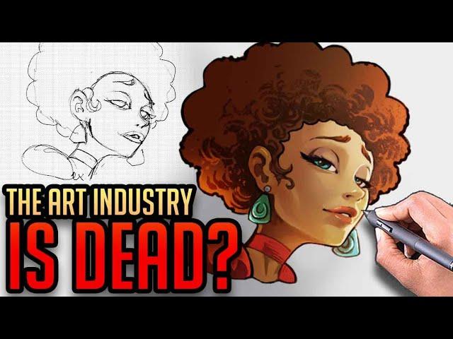 Is the ART INDUSTRY DEAD?