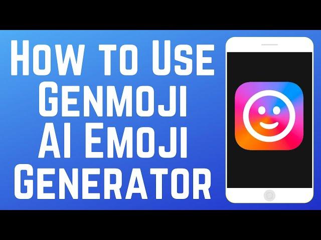 How to Use Genmoji on iPhone to Create & Save Custom Emoji Stickers (New Feature iOS 18.2)