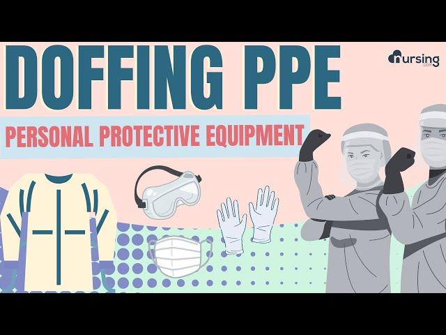 Doffing PPE (Personal Protective Equipment)- Nursing Skills